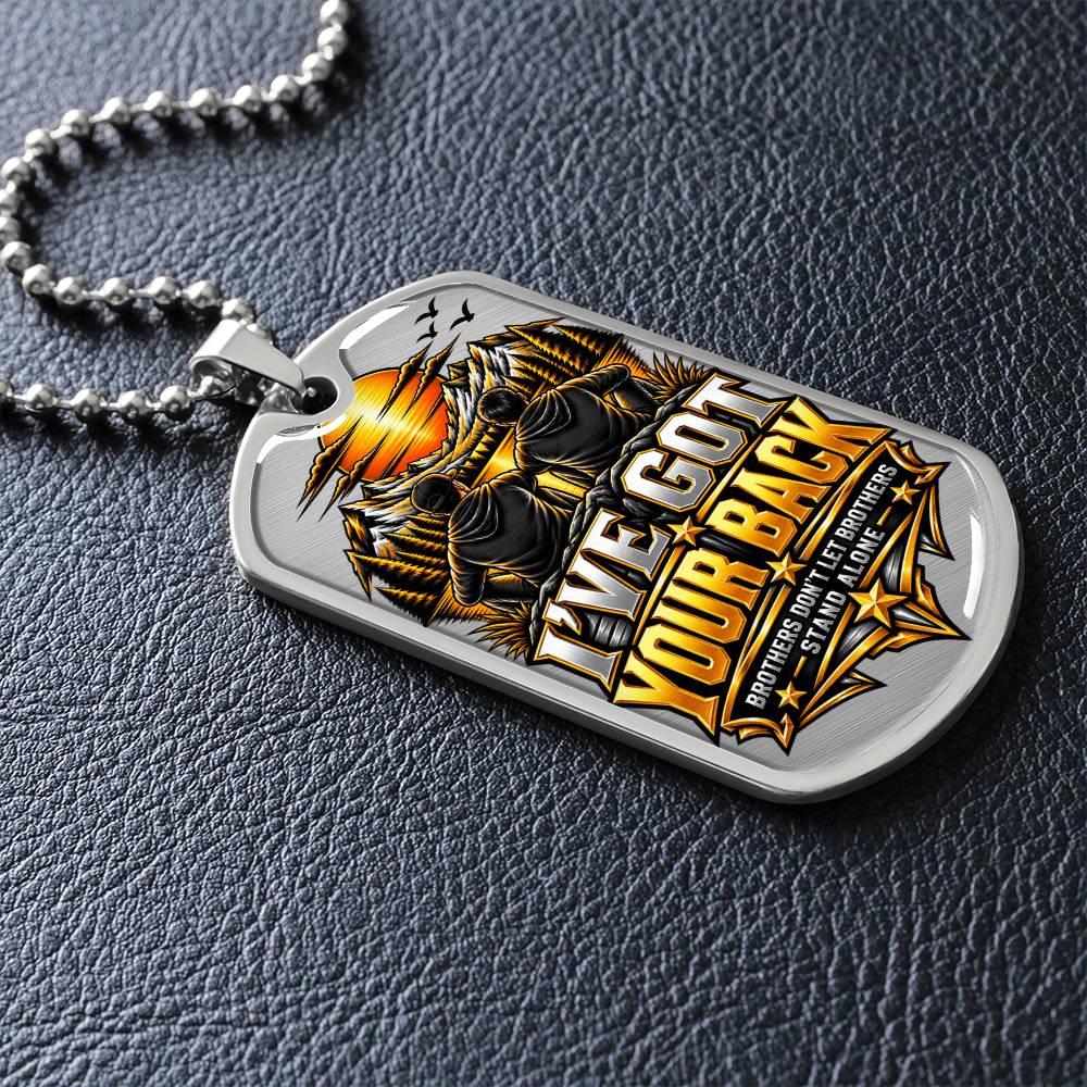 I've got Your Back Dog tag