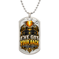 I've got Your Back Dog tag